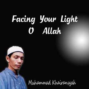 Facing Your Light o Allah (Remastered 2023)