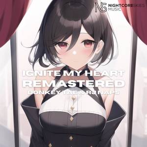 Ignite My Heart (2k23 Remastered Version)