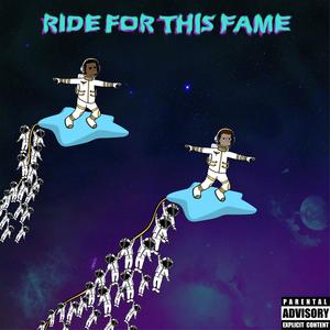 Ride for This Fame (feat. Afro Honky) [Explicit]