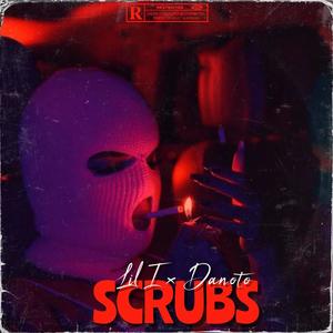 Scrubs (feat. Danoto) (Explicit)