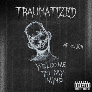 Traumatized (Explicit)