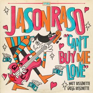 Can't Buy Me Love (feat. Matt Bissonette & Gregg Bissonette)