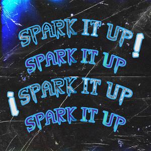 SPARKITUP! (Explicit)