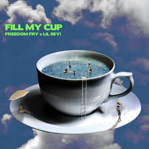 Fill My Cup