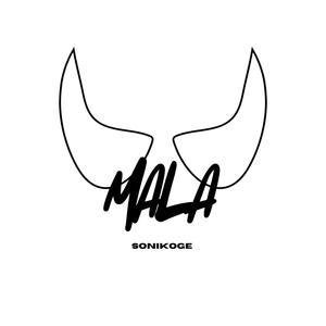 Mala (Explicit)
