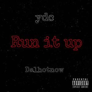 Run it up (Explicit)