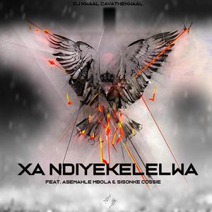 Xa ndiyekelelwa (feat. Asemahle Mbola & Sisonke Cossie)