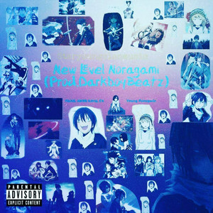 New Level Noragami (Explicit)