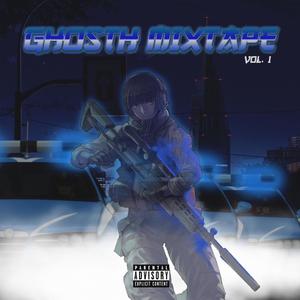 Ghost Mixtape, Vol. 1 (Explicit)