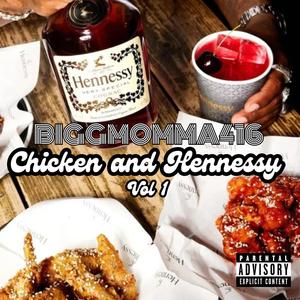 Chicken & Hennessy, Vol. 1 (Explicit)