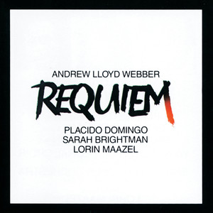 Lloyd Webber: Requiem (劳埃德·韦伯： 安魂曲)