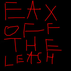 Ea X Off the Leash (Explicit)