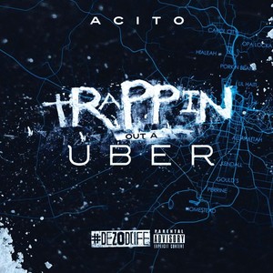 Trappin out a Uber (Explicit)