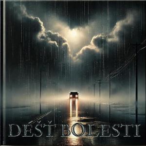 DÉŠŤ BOLESTI (Explicit)