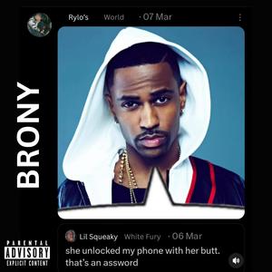 BRONY (feat. White Fury) (Explicit)