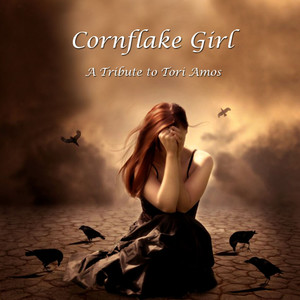 Cornflake Girl: a tribute to Tori Amos