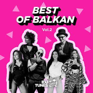 Best of Balkan Vol. 2 (Explicit)