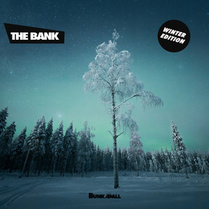 The Bank - Winter Edition (Explicit)