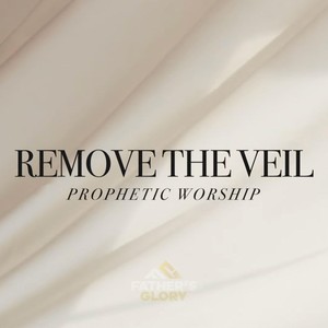 Remove the Veil