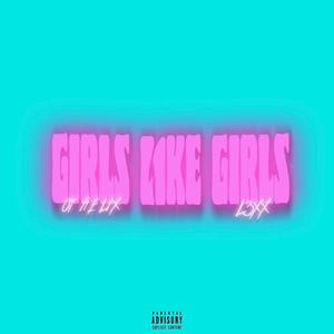 Girls Like Girls (feat. L3XX)