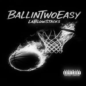 BALLINTWOEASY (Explicit)