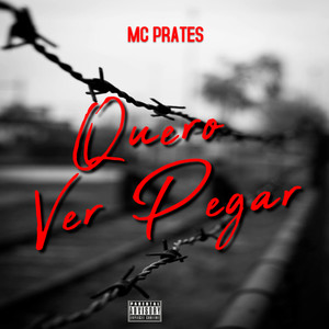 Quero ver pegar (Explicit)