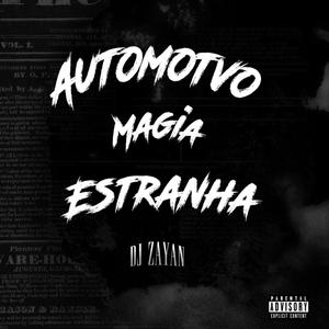 Automotivo Magia Estranha (Explicit)