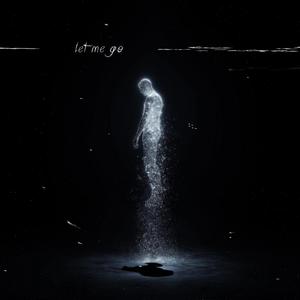 Let Me Go (feat. Garrett Raff)