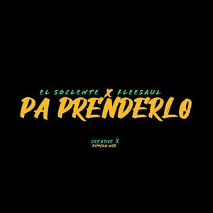 Pa Prenderlo (feat. FleeSaul) [Explicit]