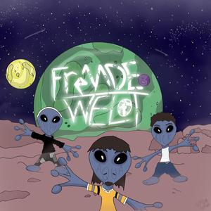 Fremde Welt (Explicit)