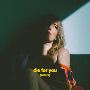 Die For You (Soft Faith Remix)