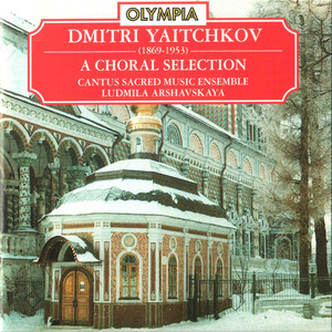 Dmitri Yaitchkov: A Choral Selection