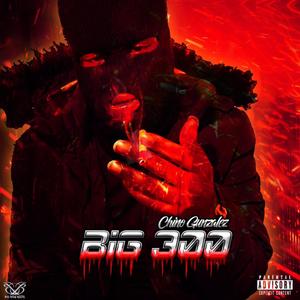 Big 300 (Explicit)