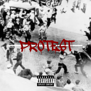 Protest (Explicit)