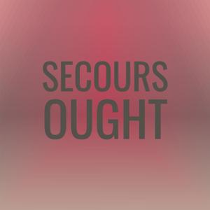 Secours Ought