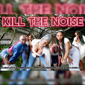 Kill the Noise (Explicit)