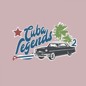 Cuba Legends, Vol. 2