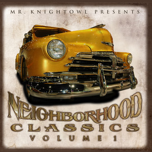 Neighborhood Classics Vol.1