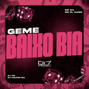 Geme Baixo Bia (Explicit)