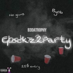 Glockz2Party (Explicit)