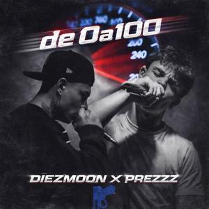 DE 0 A 100 (feat. PREZZZ)