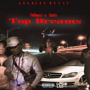 Top Dreams (feat. statts) (Explicit)