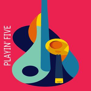 Playin'Five (feat. Felix Frechette & Eugenio Doria)