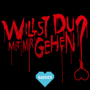 WILLST DU MIT MIR GEHEN? (Explicit)