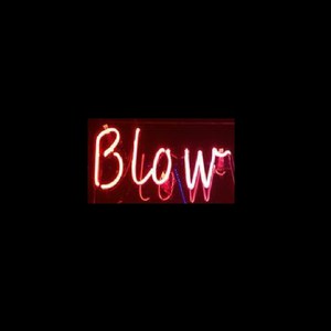 Blow