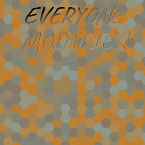 Everyone Modifies