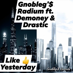 Like Yesterday (feat. Demoney & Drastic) (Explicit)