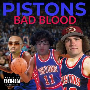 PISTONS BAD BLOOD (feat. YungJesus & Trdee) (Explicit)