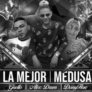 La Mejor Medusa (Explicit)