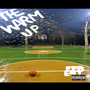 The Warm Up (Explicit)